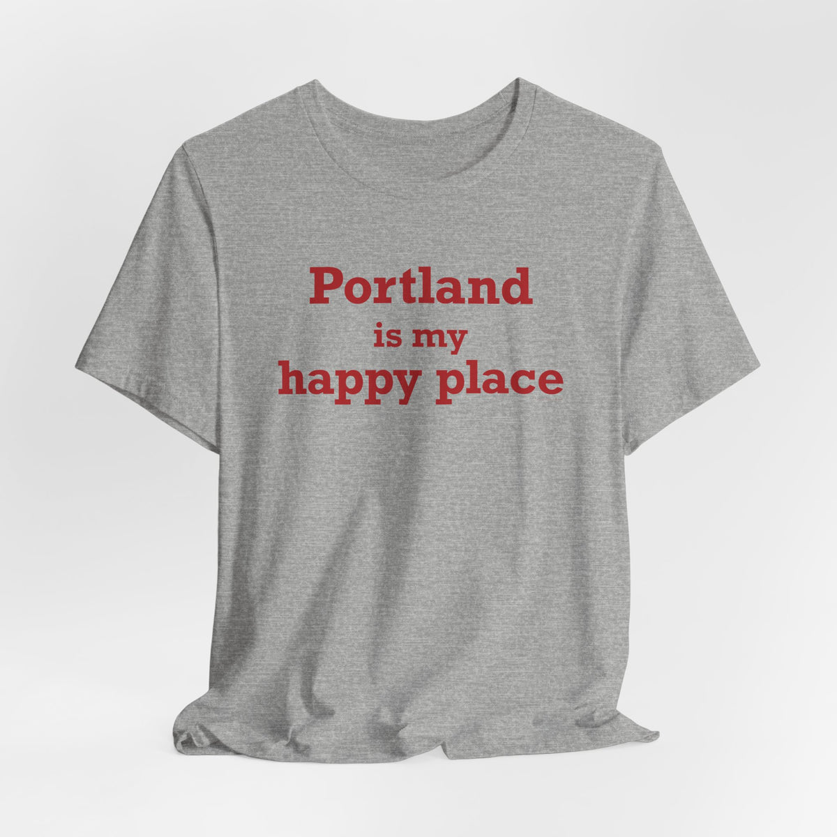Portland is My Happy Place Unisex Jersey Short Sleeve T-Shirt
