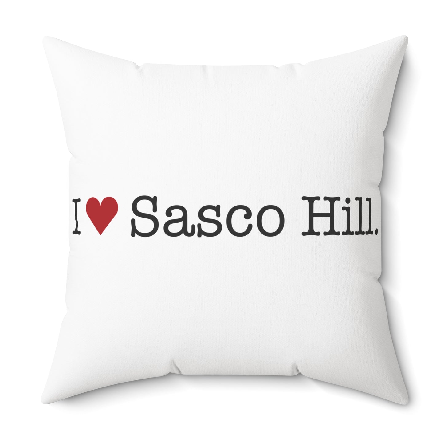I Heart Sasco Hill. Spun Polyester Square Pillow