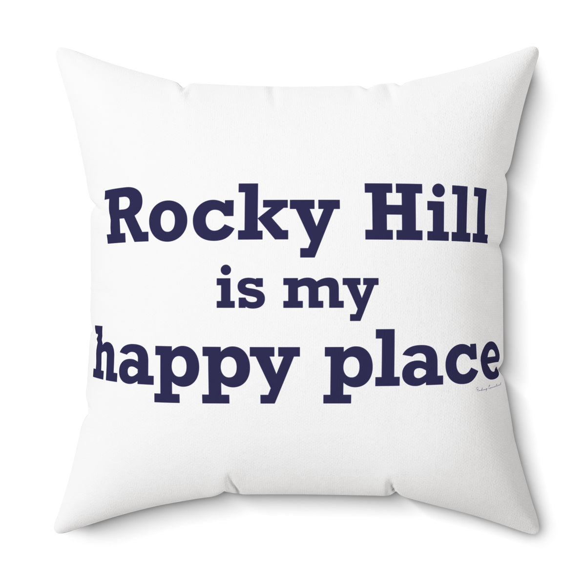Rocky Hill is My Happy Place Polyester Square Pillow