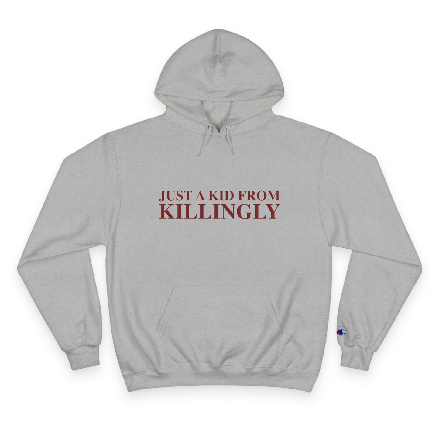 Just a kid from Killingly Champion Hoodie