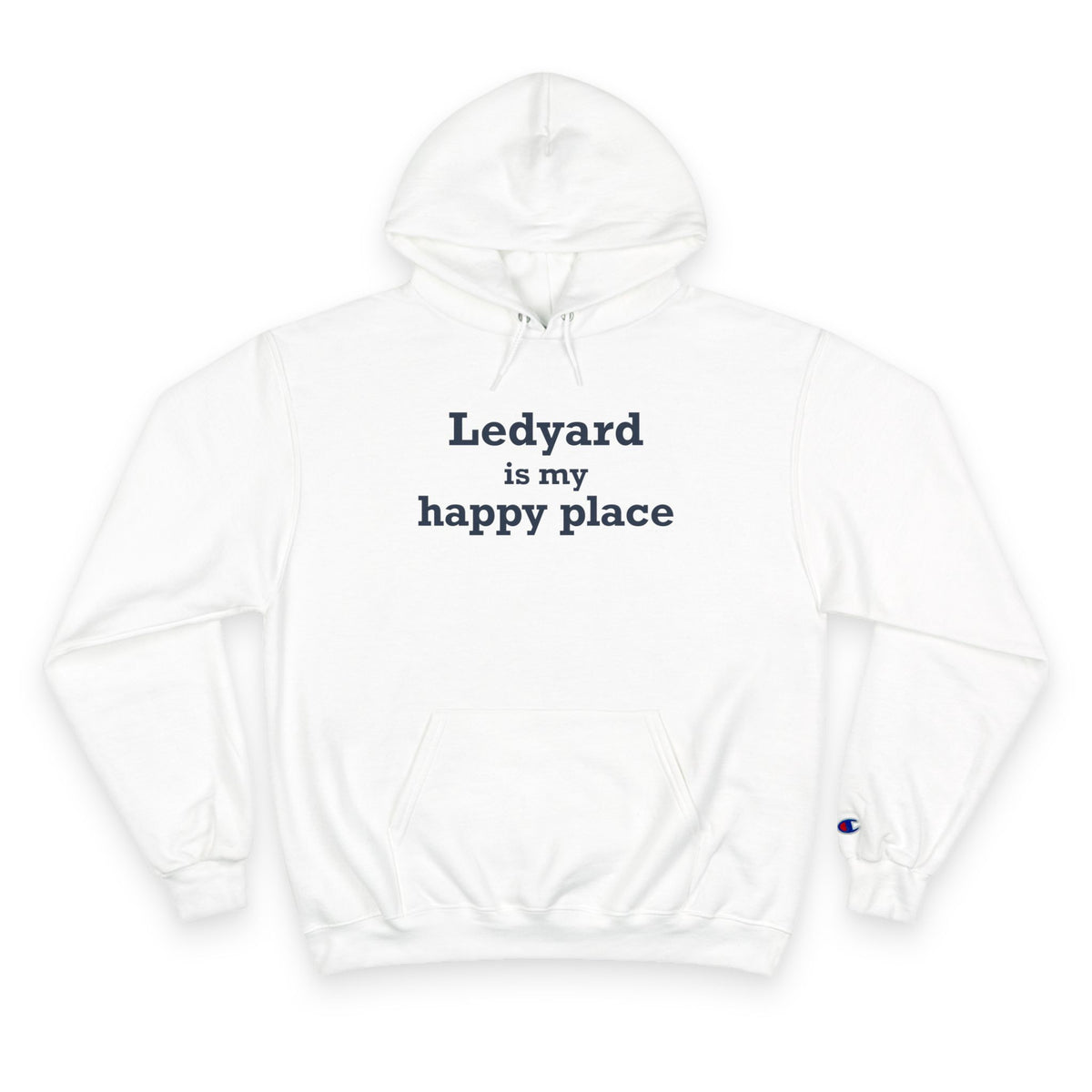 Ledyard is My Happy Place Champion Hoodie