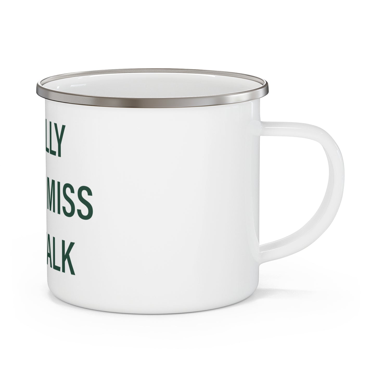I Really Really Miss Norwalk  Enamel Camping Mug
