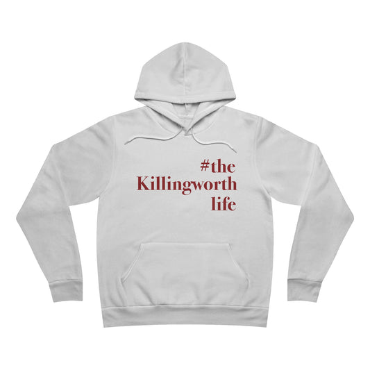 #thekillingworthlife Unisex Sponge Fleece Pullover Hoodie
