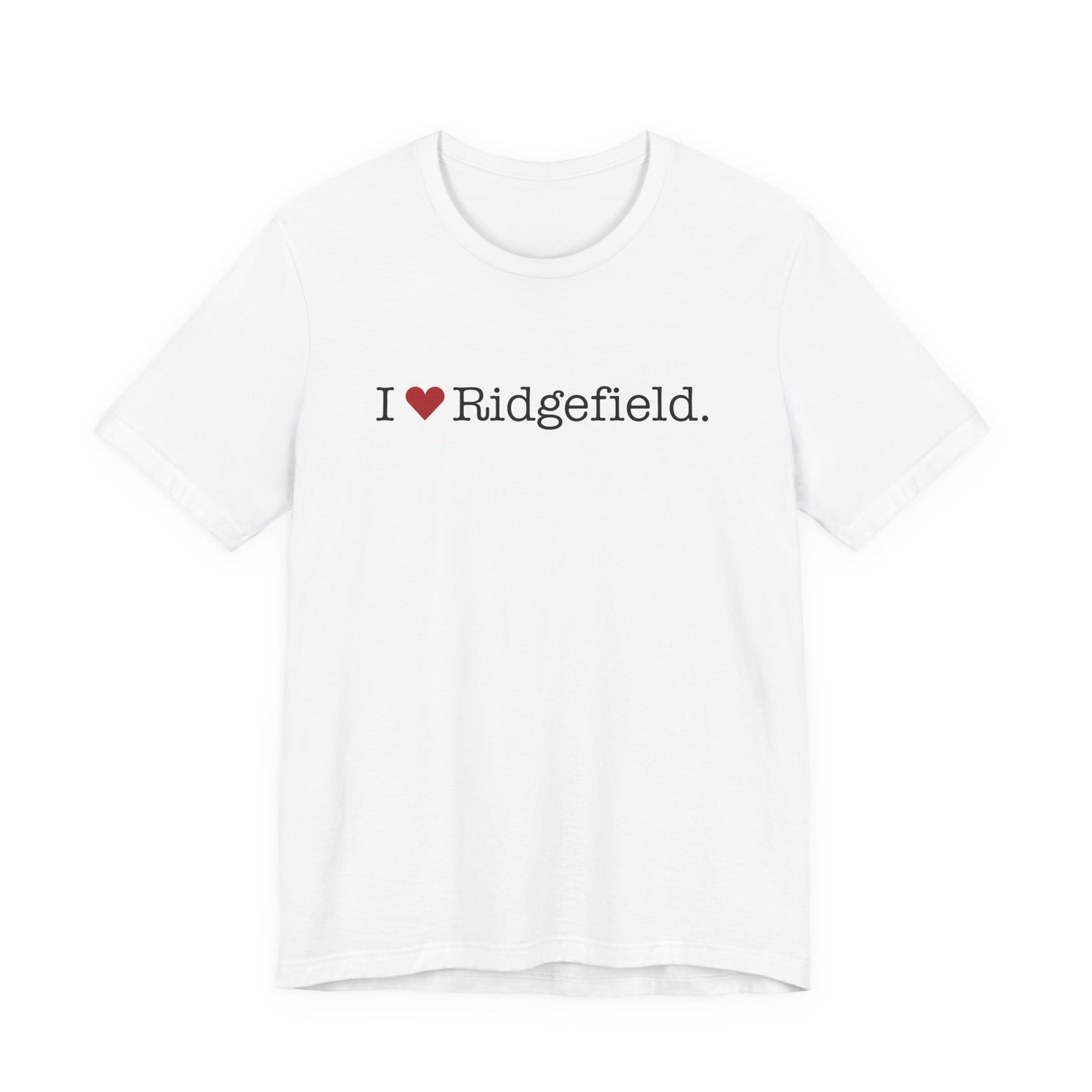 I Heart Ridgefield. Unisex Jersey Short Sleeve T-Shirt