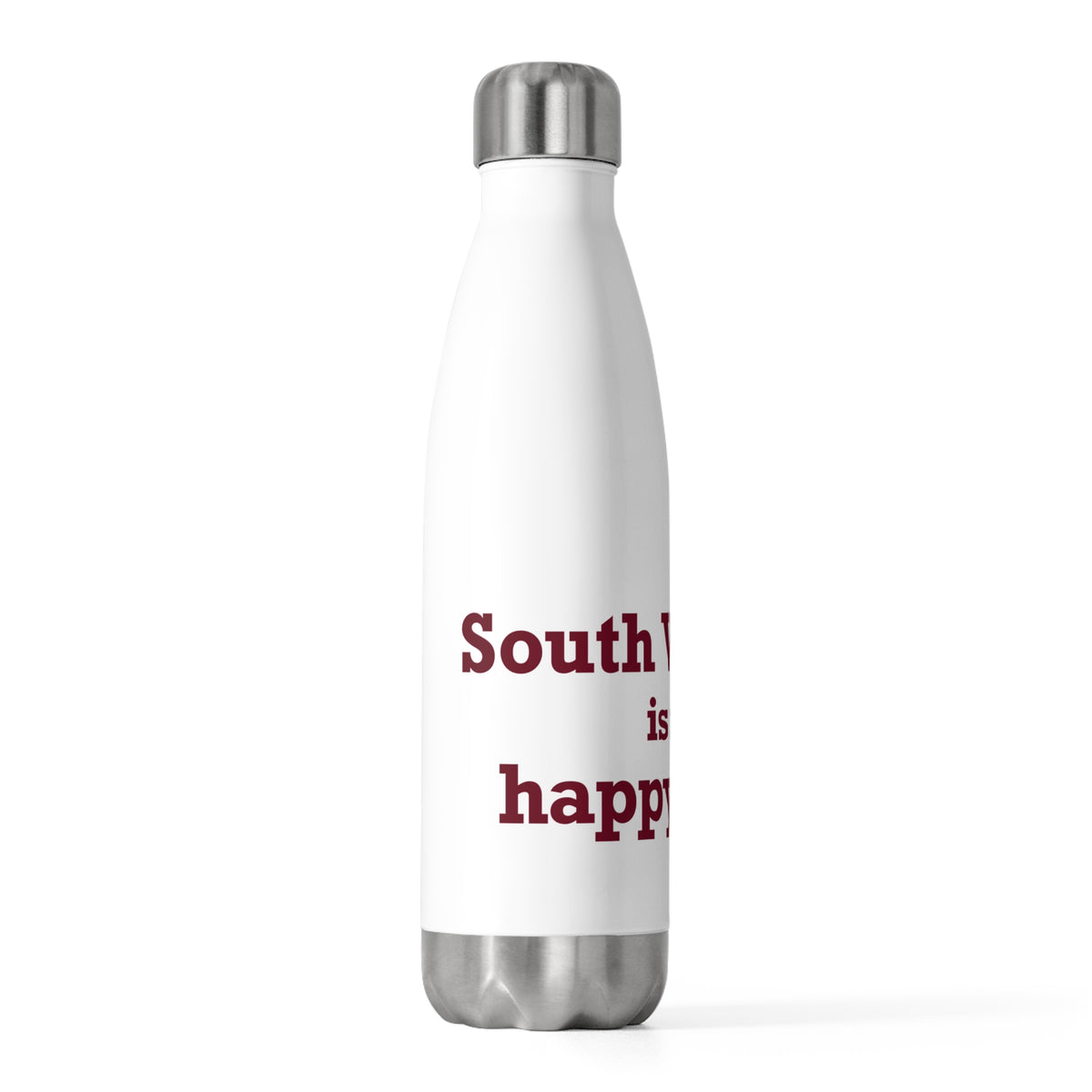 South Windsor is My Happy Place 20 oz Insulated Bottle