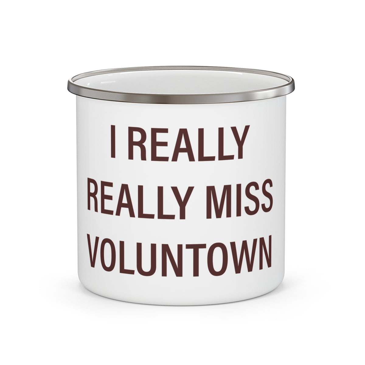 I Really Really Miss Voluntown Enamel Camping Mug