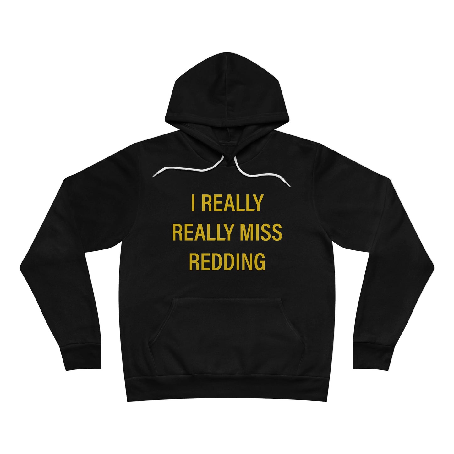 I Really Really Miss Redding Unisex Sponge Fleece Pullover Hoodie
