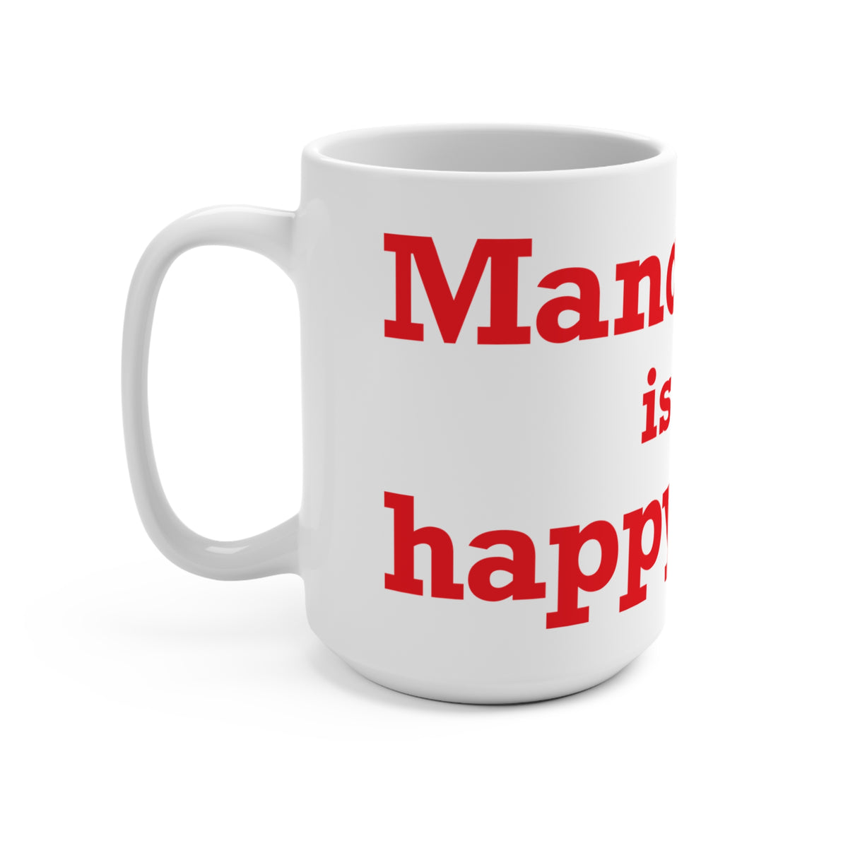 Manchester is My Happy Place Mug 15oz