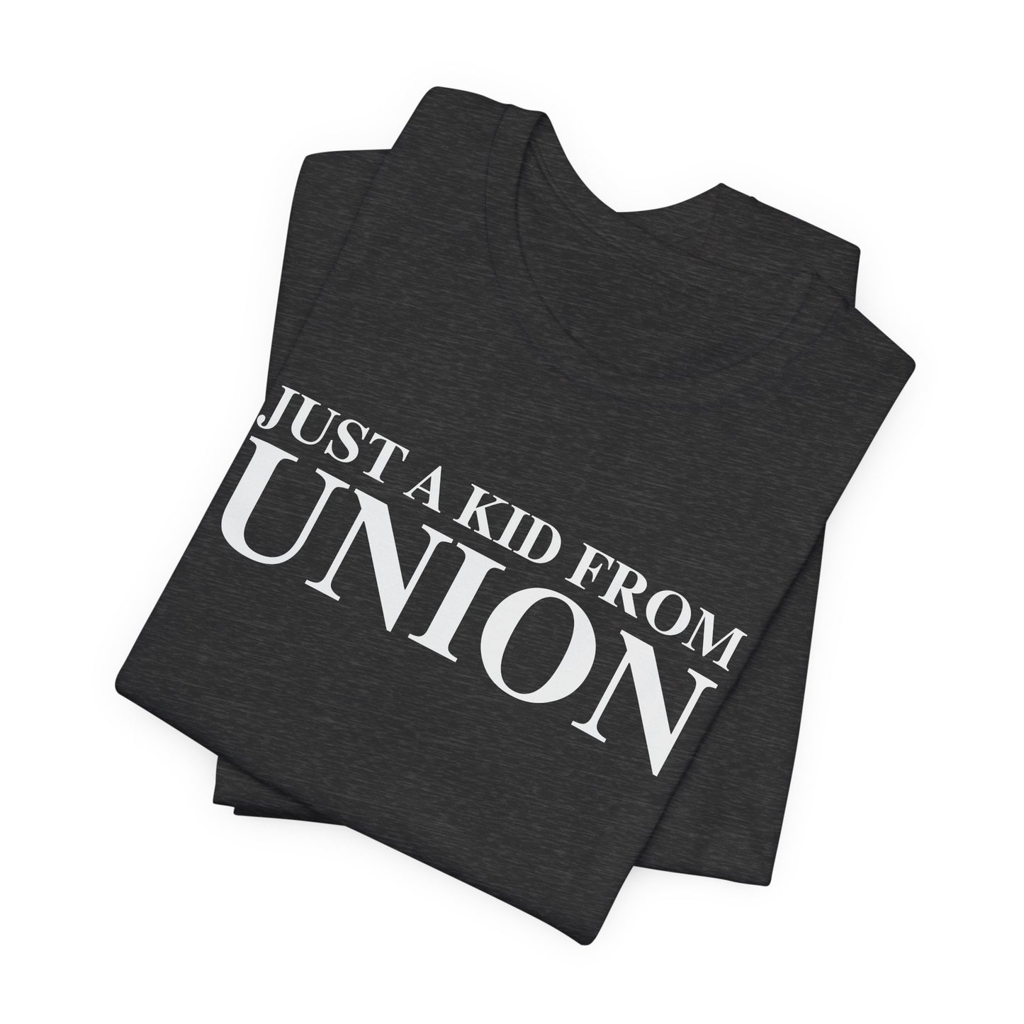 Just a kid from Union Unisex Jersey Short Sleeve T-Shirt