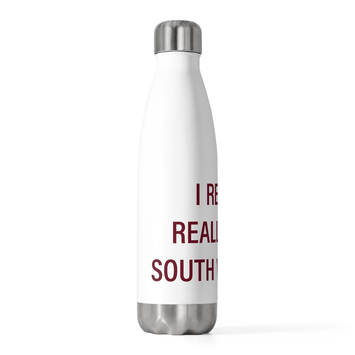I Really Really Miss South Windsor 20 oz Insulated Bottle