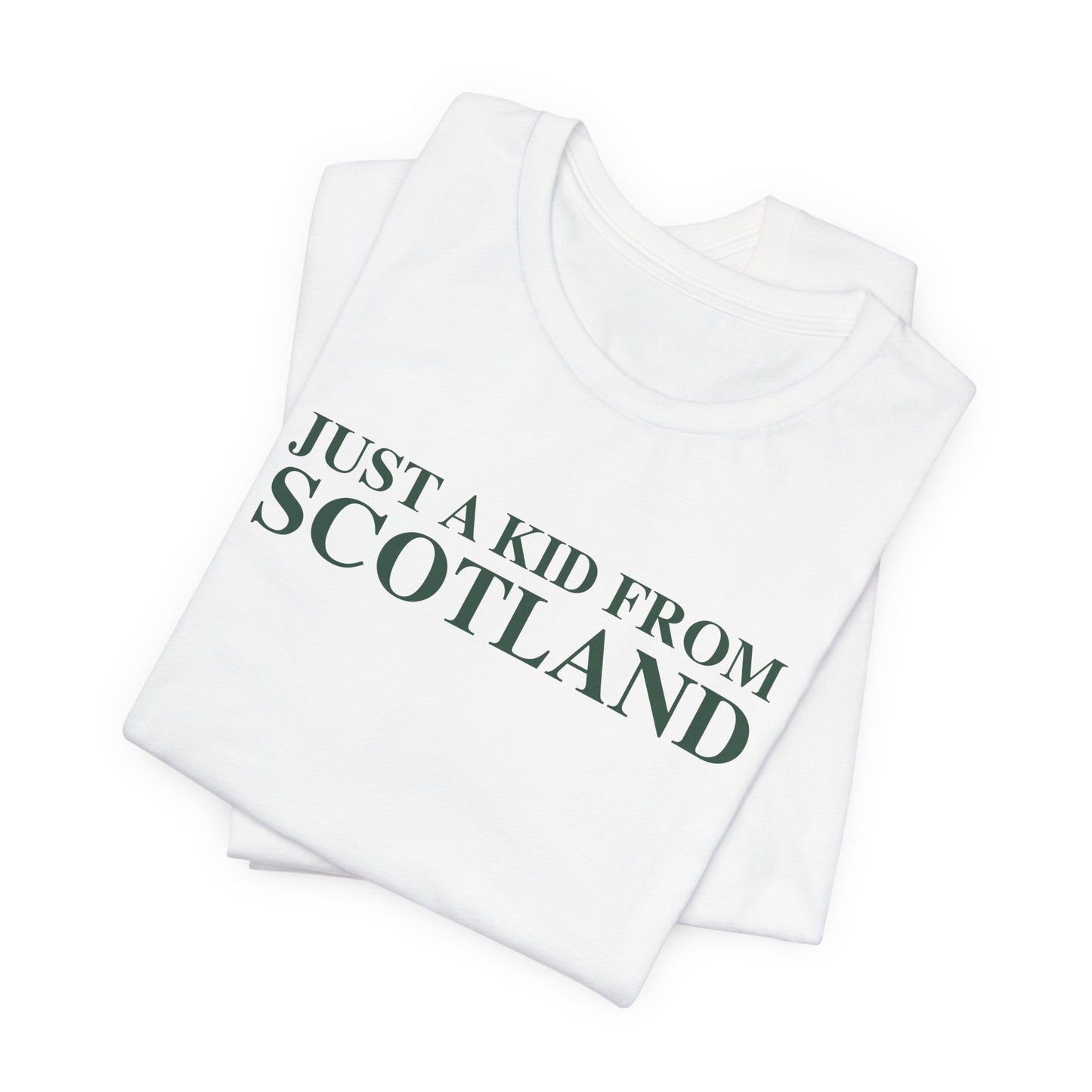 Just a kid from Scotland Unisex Jersey Short Sleeve T-Shirt