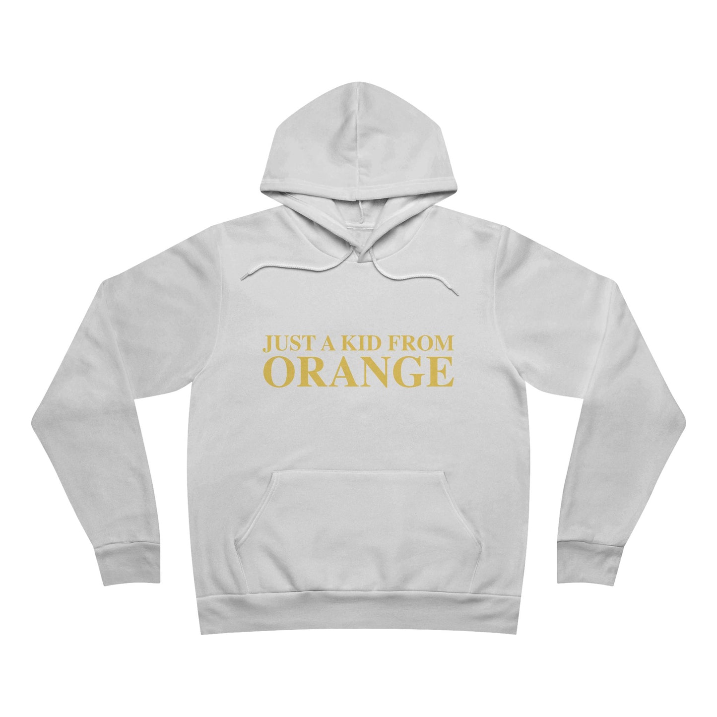Just a kid from Orange Unisex Sponge Fleece Pullover Hoodie