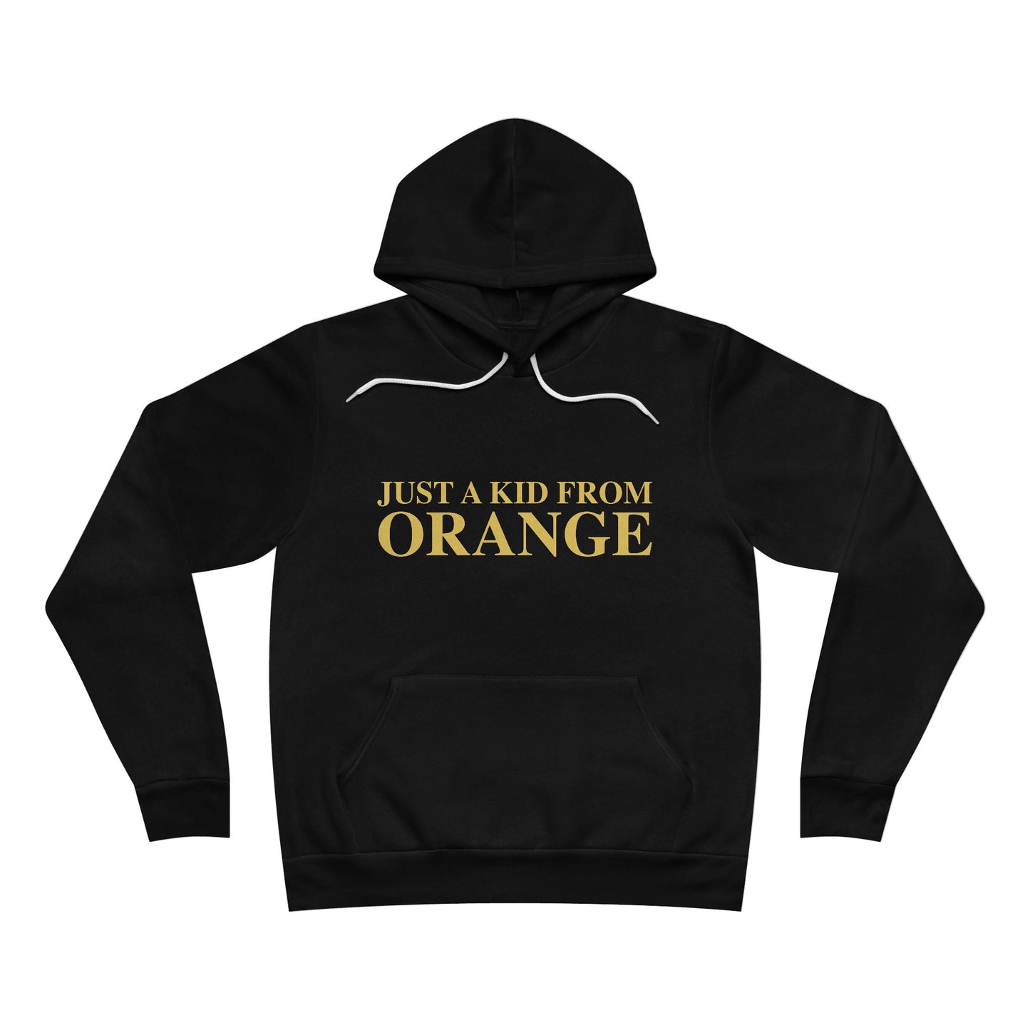 Just a kid from Orange Unisex Sponge Fleece Pullover Hoodie