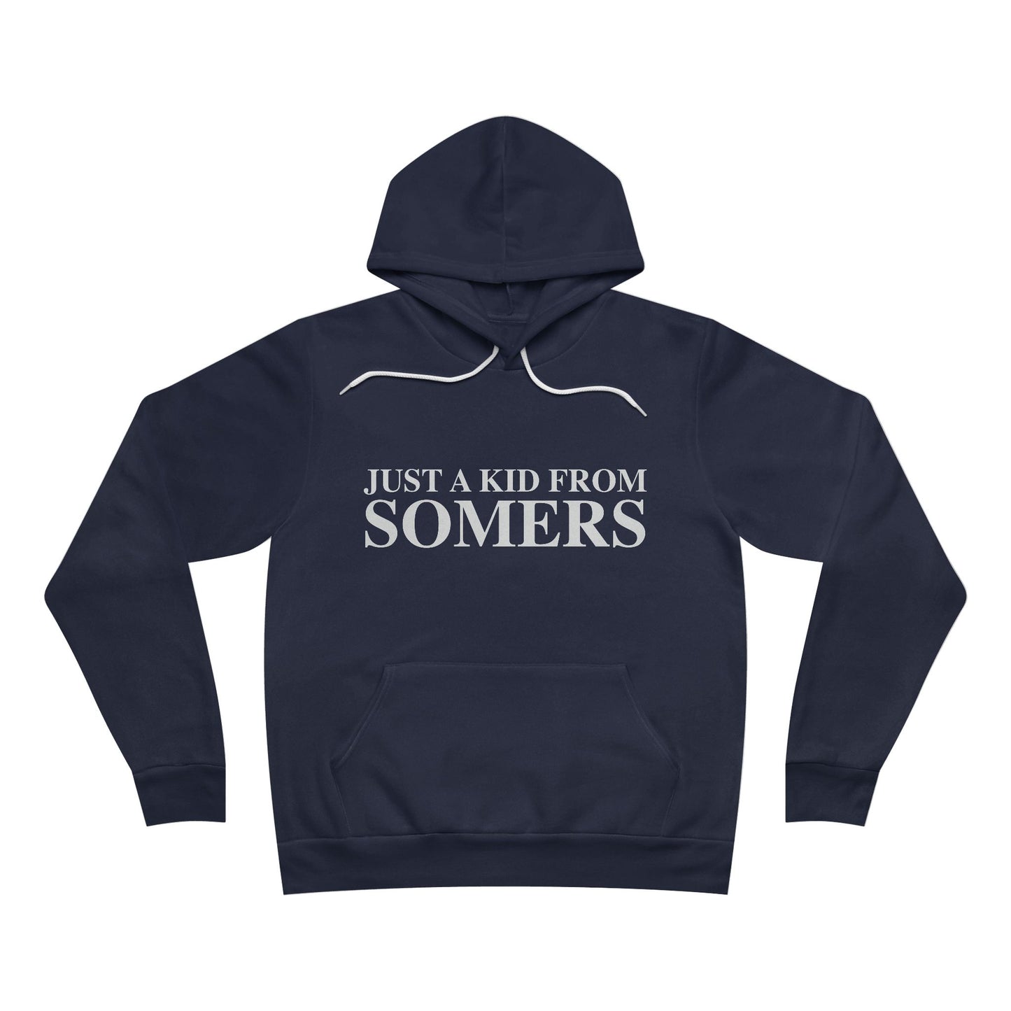 Just a kid from Somers Unisex Sponge Fleece Pullover Hoodie