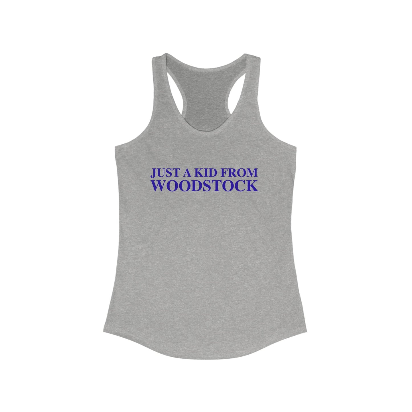 Just a kid from Woodstock Women's Ideal Racerback Tank Top
