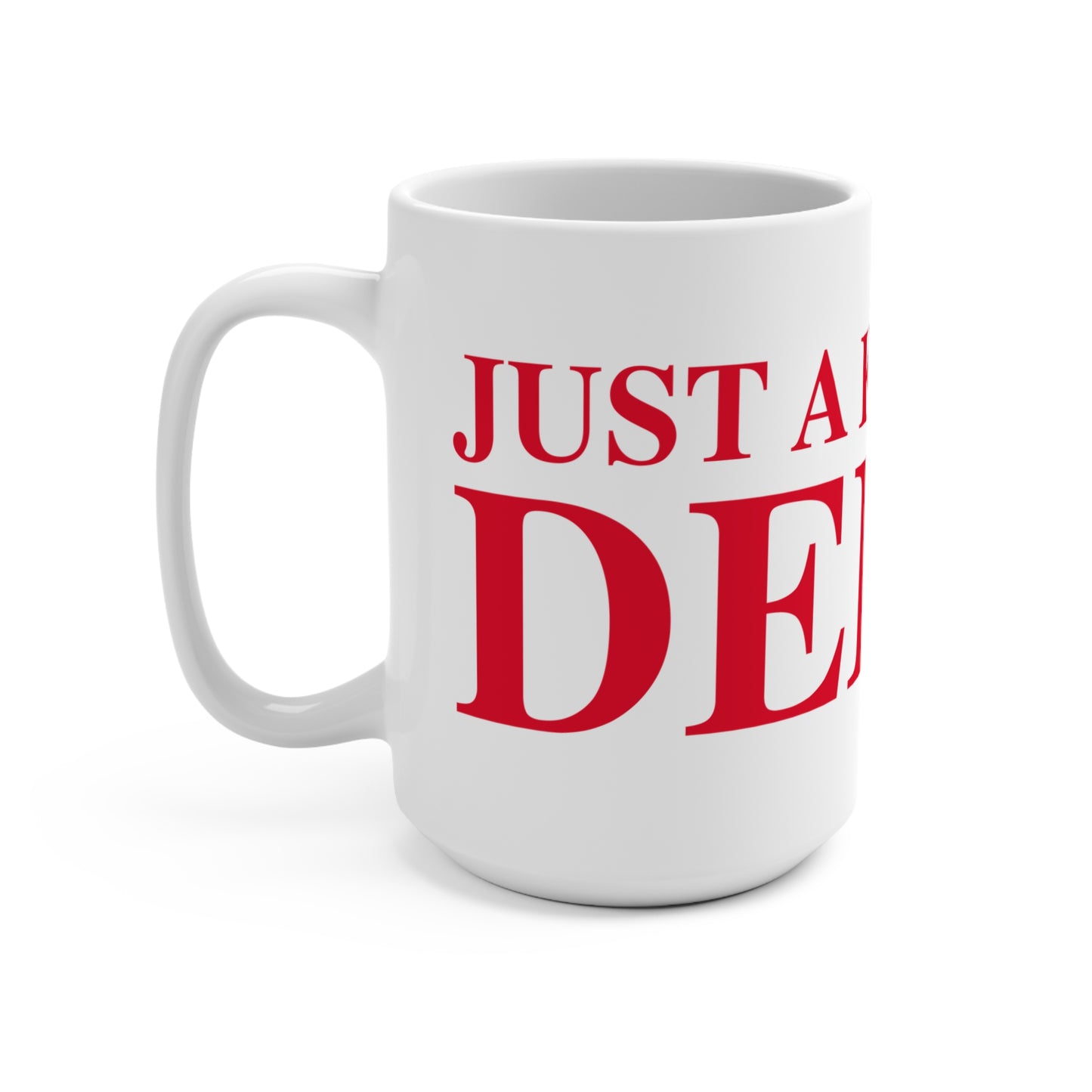 Just a kid from Derby Mug 15oz