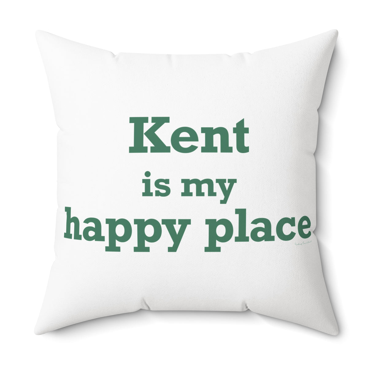 Kent is My Happy Place Polyester Square Pillow