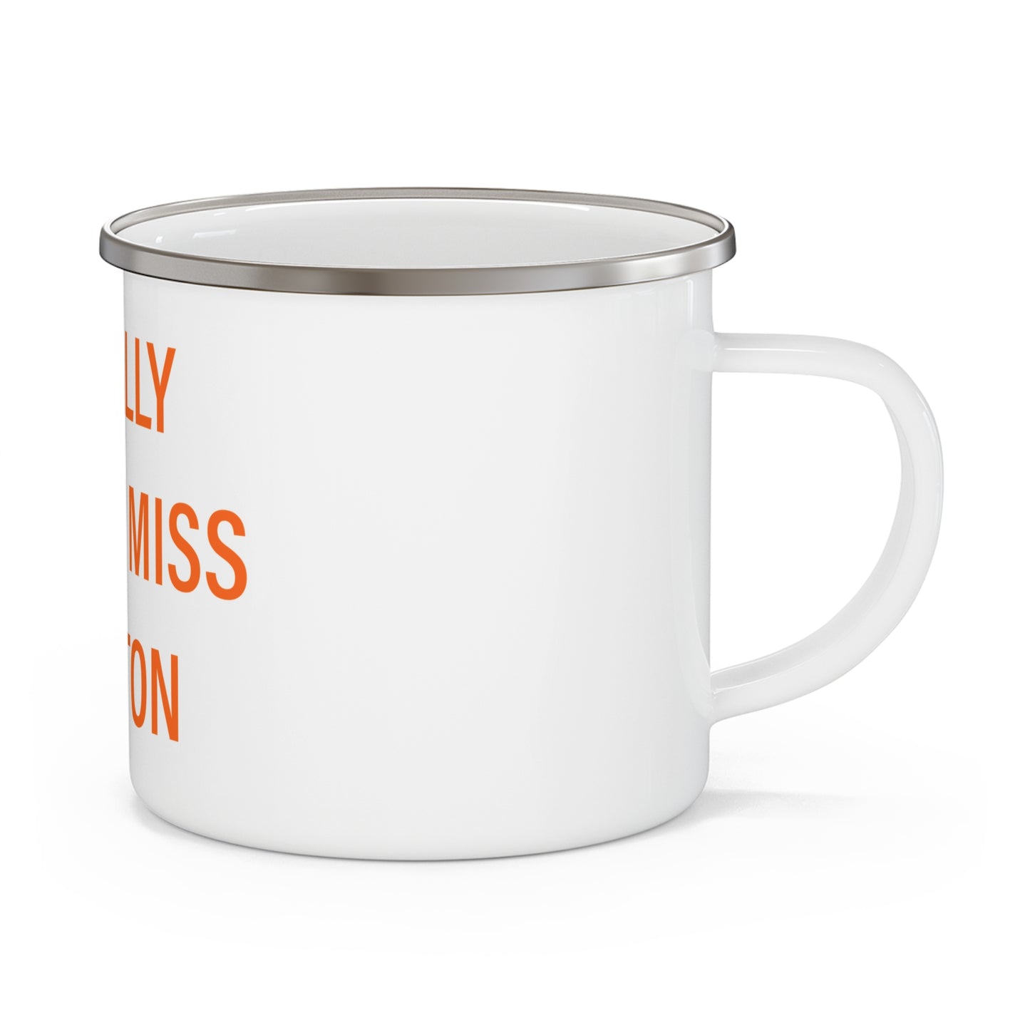 I Really Really Miss Shelton Enamel Camping Mug