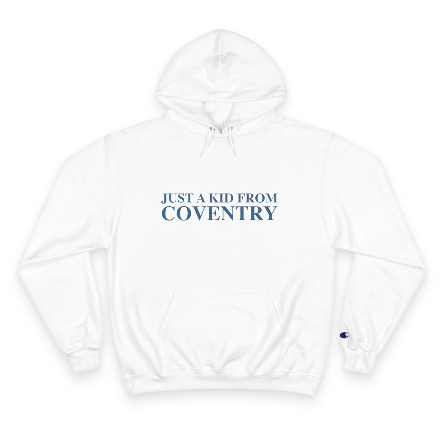 Just a kid from Coventry Champion Hoodie