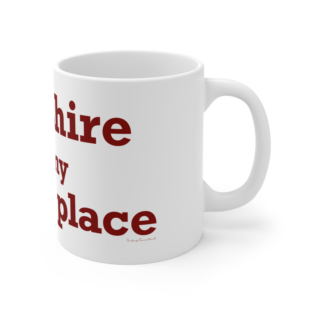 Cheshire is My Happy Place Mug 11oz
