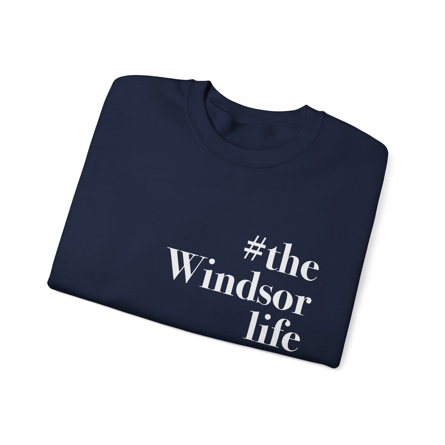 #thewindsorlife Unisex Heavy Blend™ Crewneck Sweatshirt