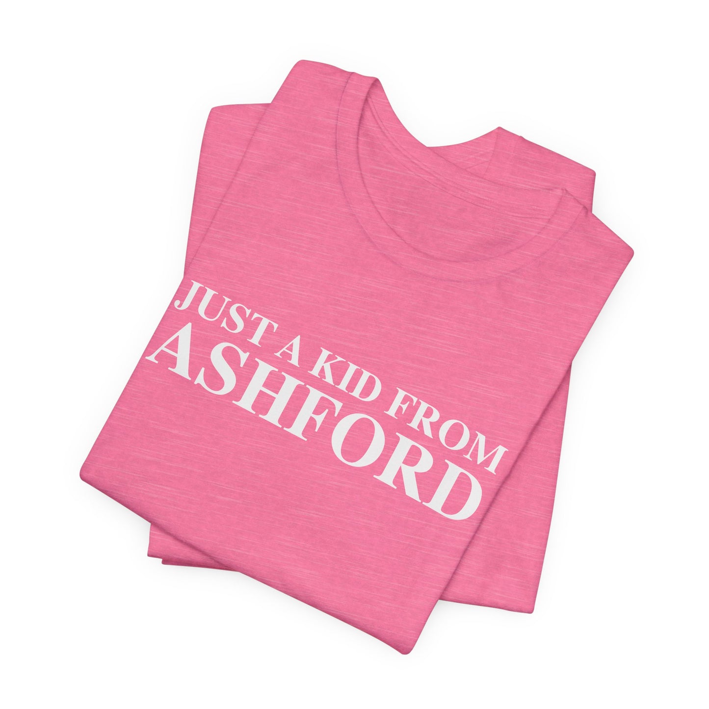 Just a kid from Ashford Unisex Jersey Short Sleeve T-Shirt
