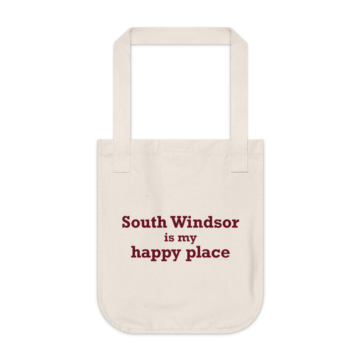 South Windsor is My Happy Place Organic Canvas Tote Bag