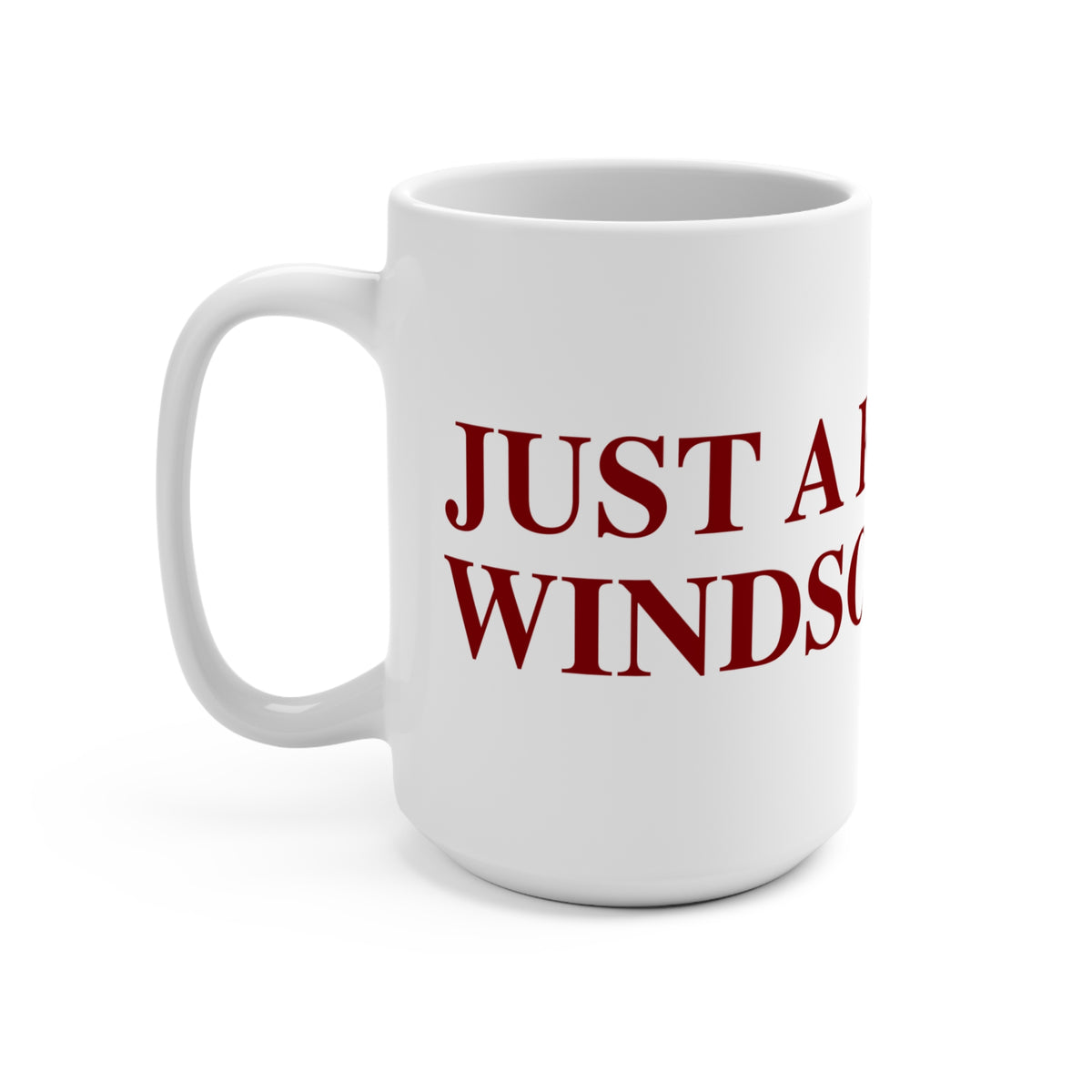 Just a kid from Windsor Locks Mug 15oz
