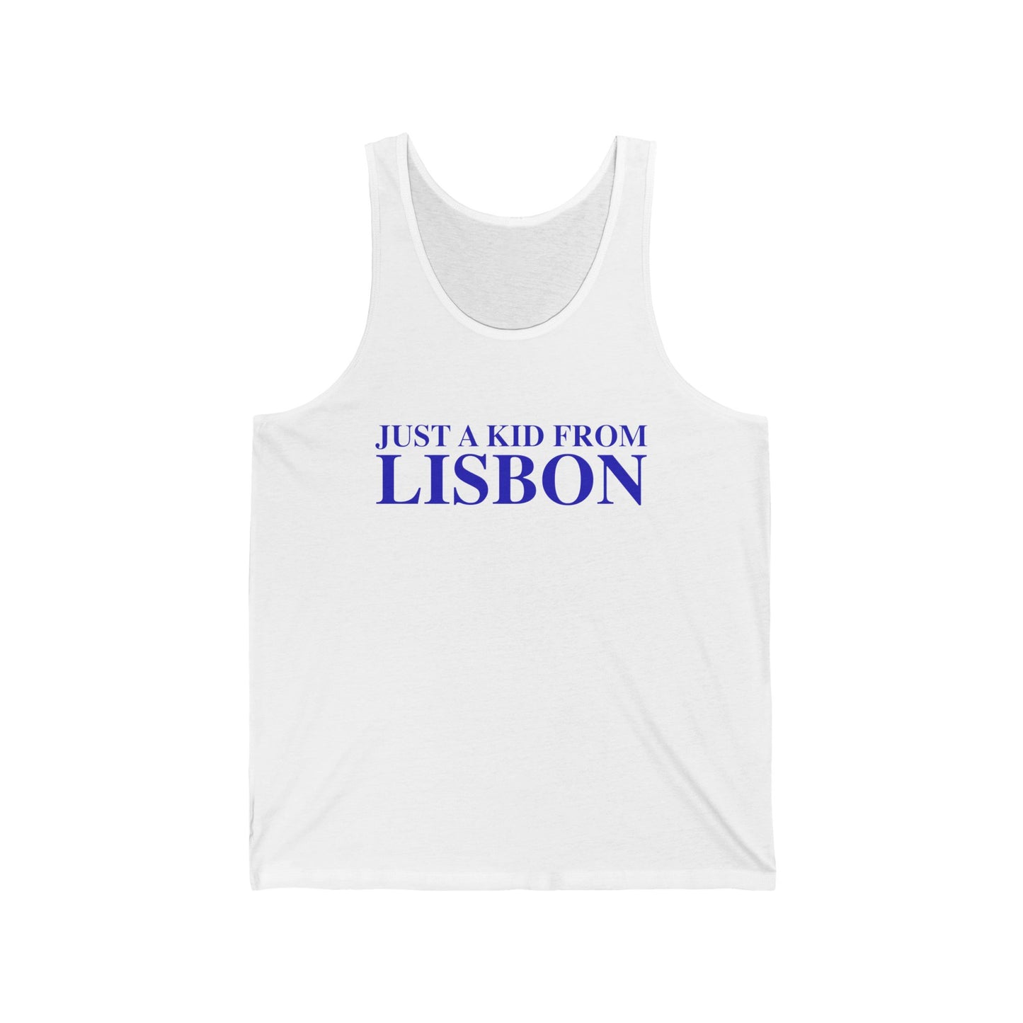 Just a kid from Lisbon Unisex Jersey Tank Top