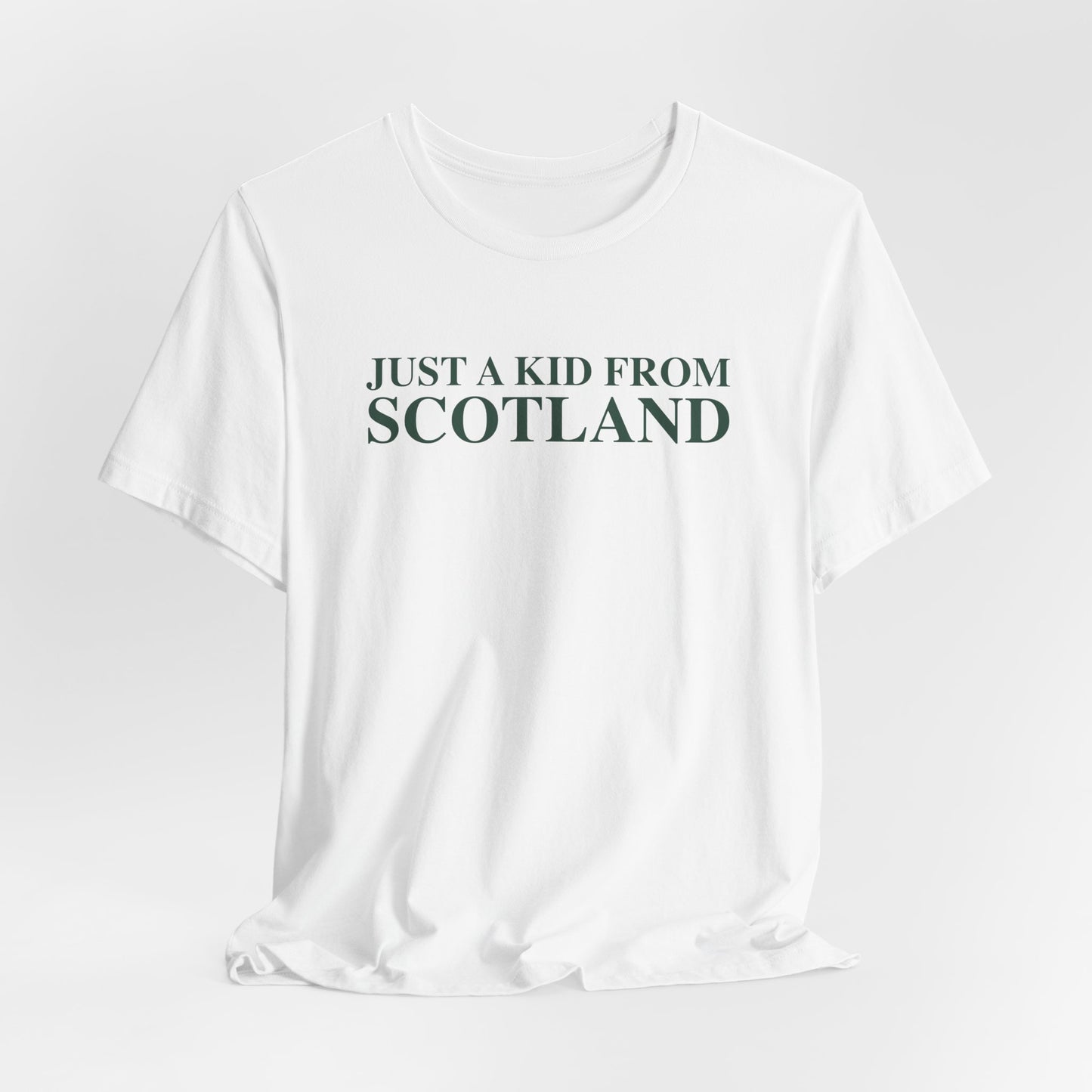Just a kid from Scotland Unisex Jersey Short Sleeve T-Shirt