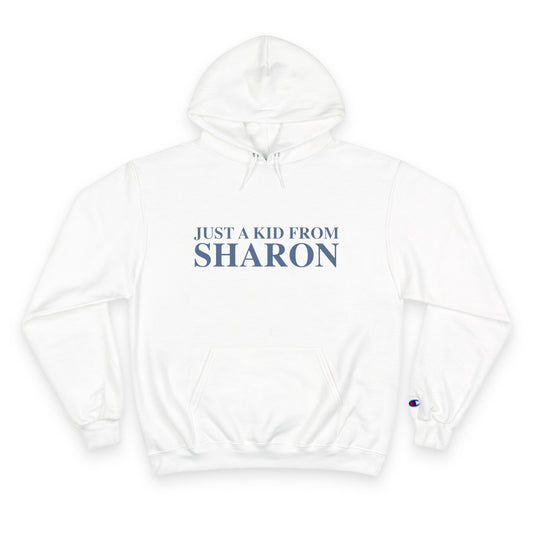 Just a kid from Sharon Champion Hoodie