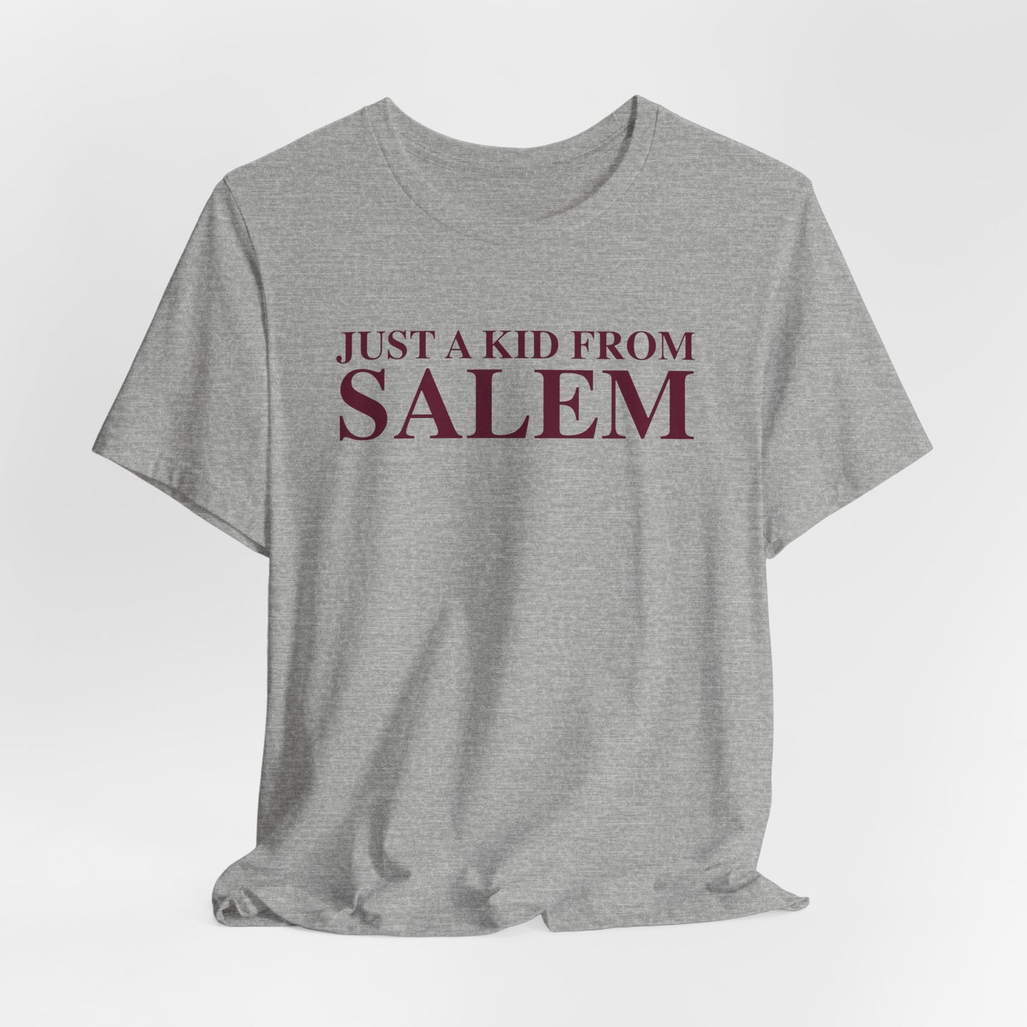 Just a kid from Salem Unisex Jersey Short Sleeve T-Shirt