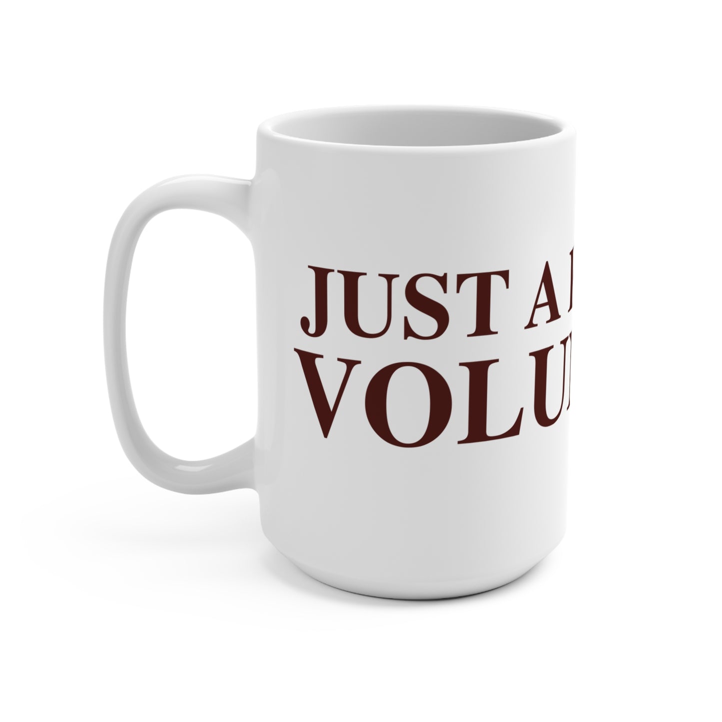 Just a kid from Voluntown Mug 15oz