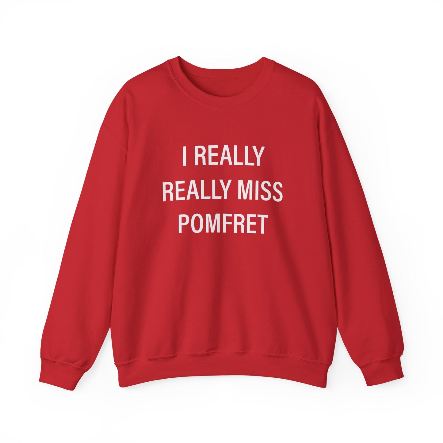 I Really Really Miss Pomfret Unisex Heavy Blend™ Crewneck Sweatshirt