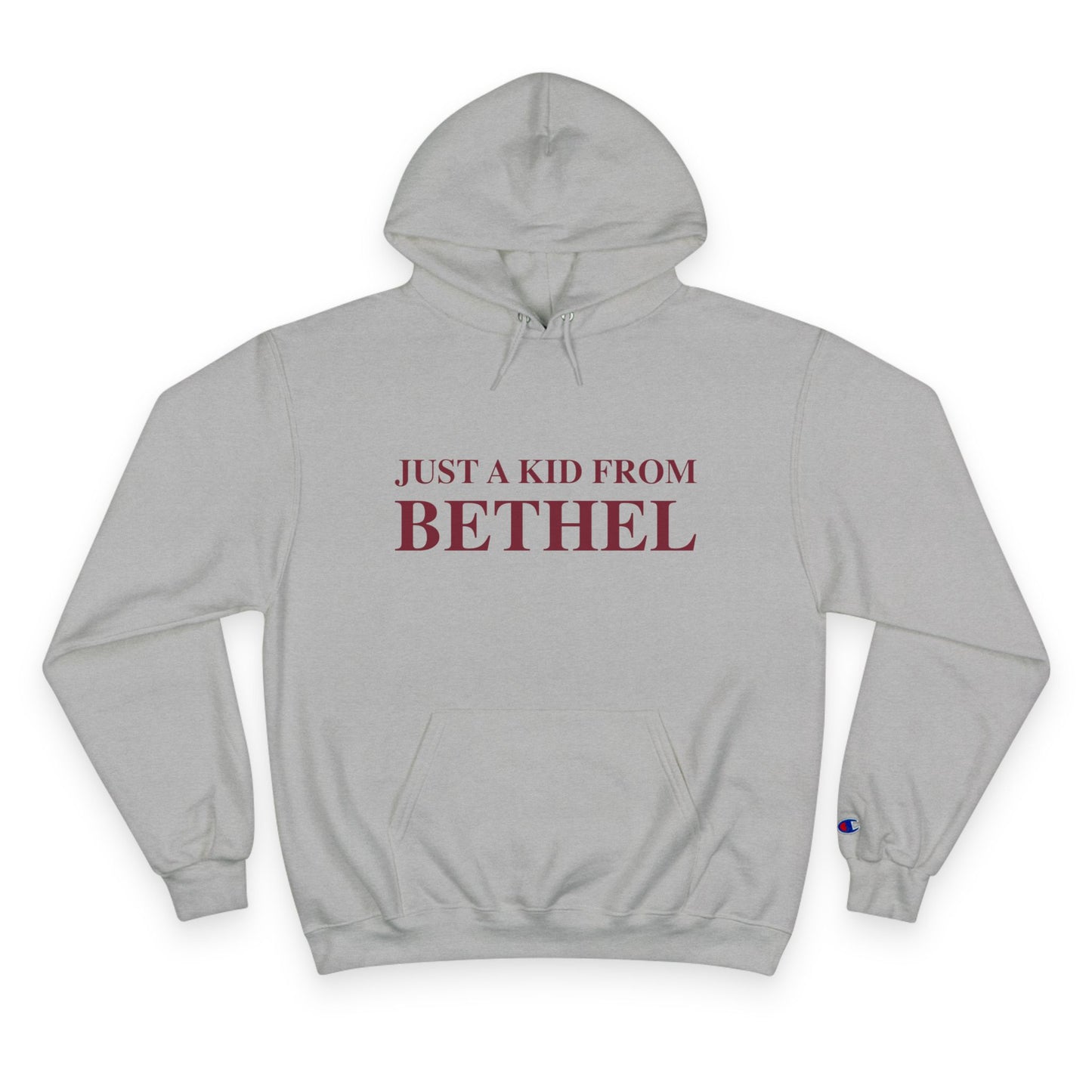 Just a kid from Bethel Champion Hoodie