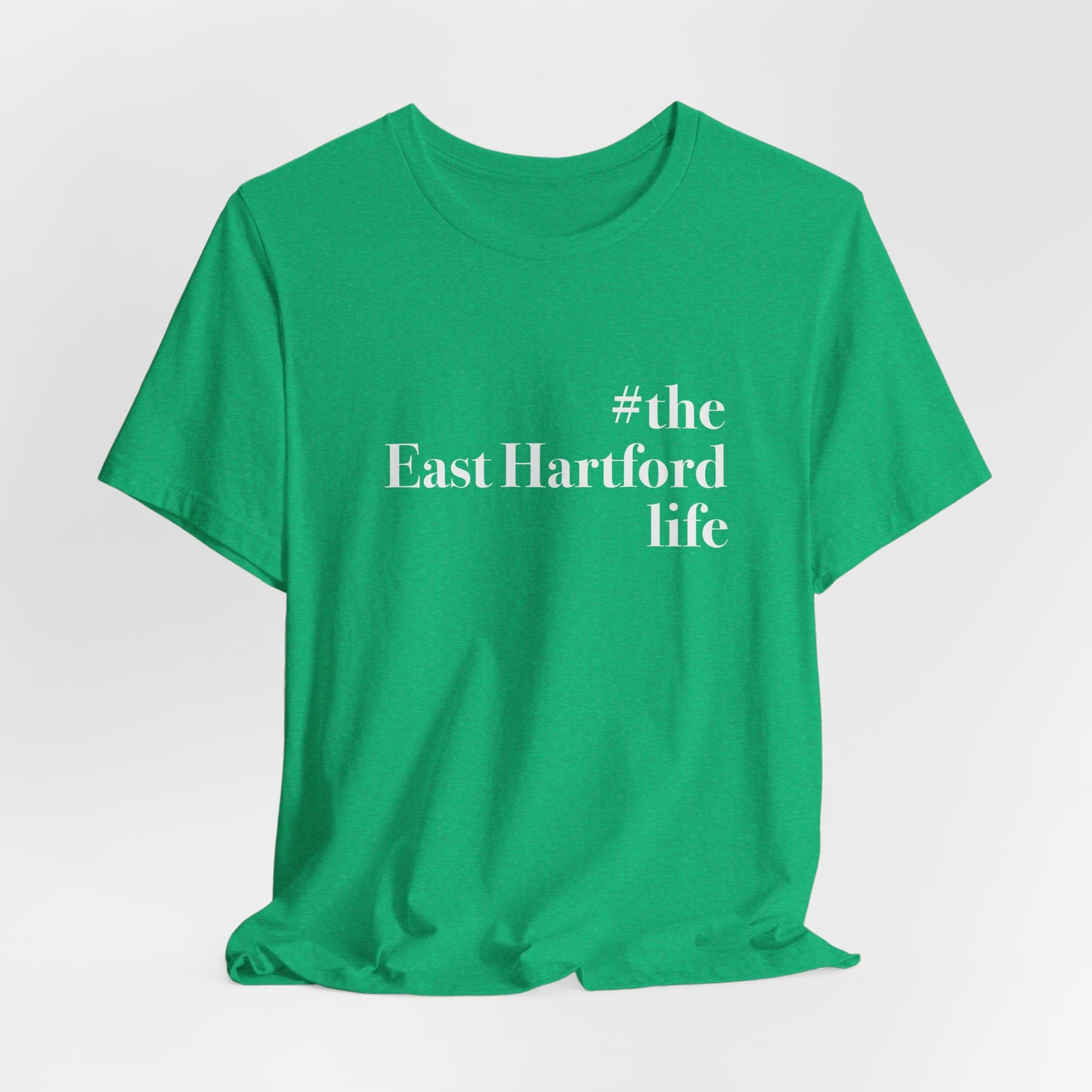 #theeasthartfordlife Unisex Jersey Short Sleeve T-Shirt