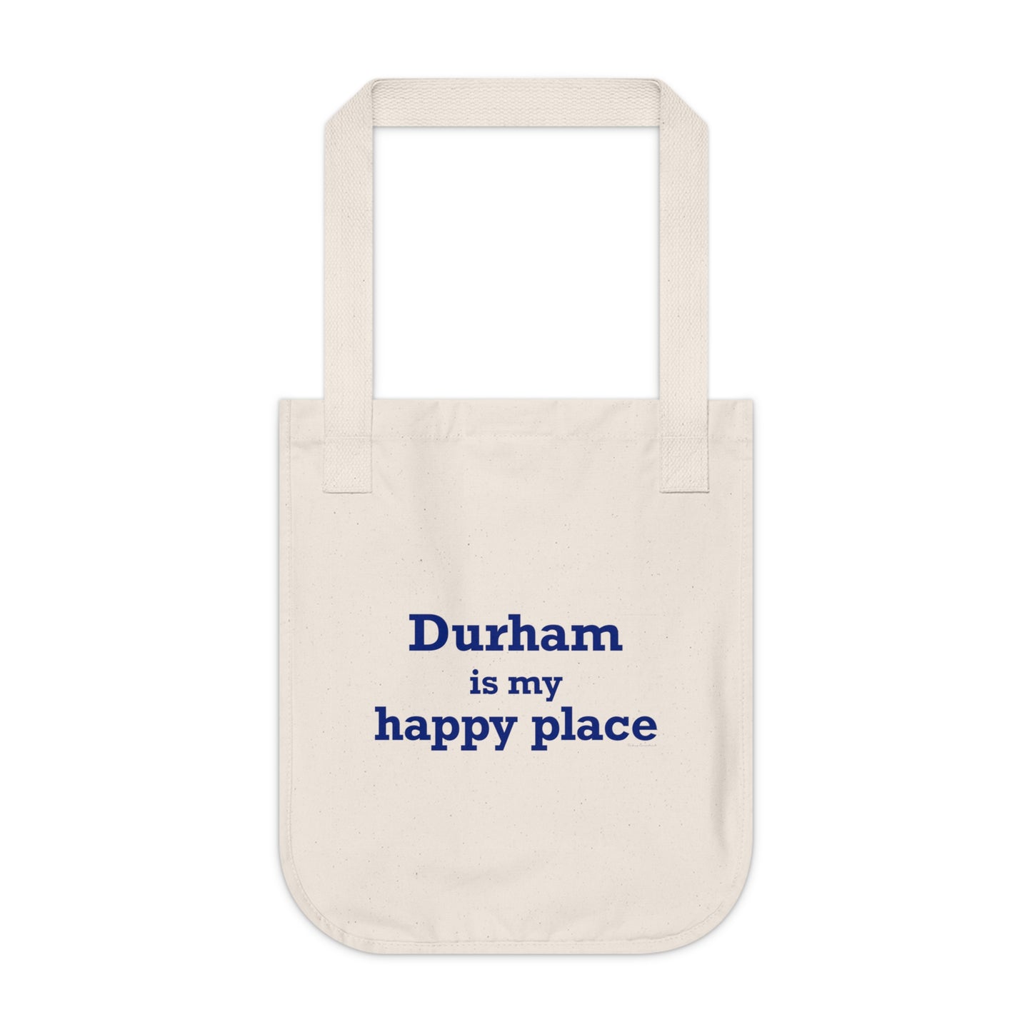 Durham is My Happy Place Organic Canvas Tote Bag