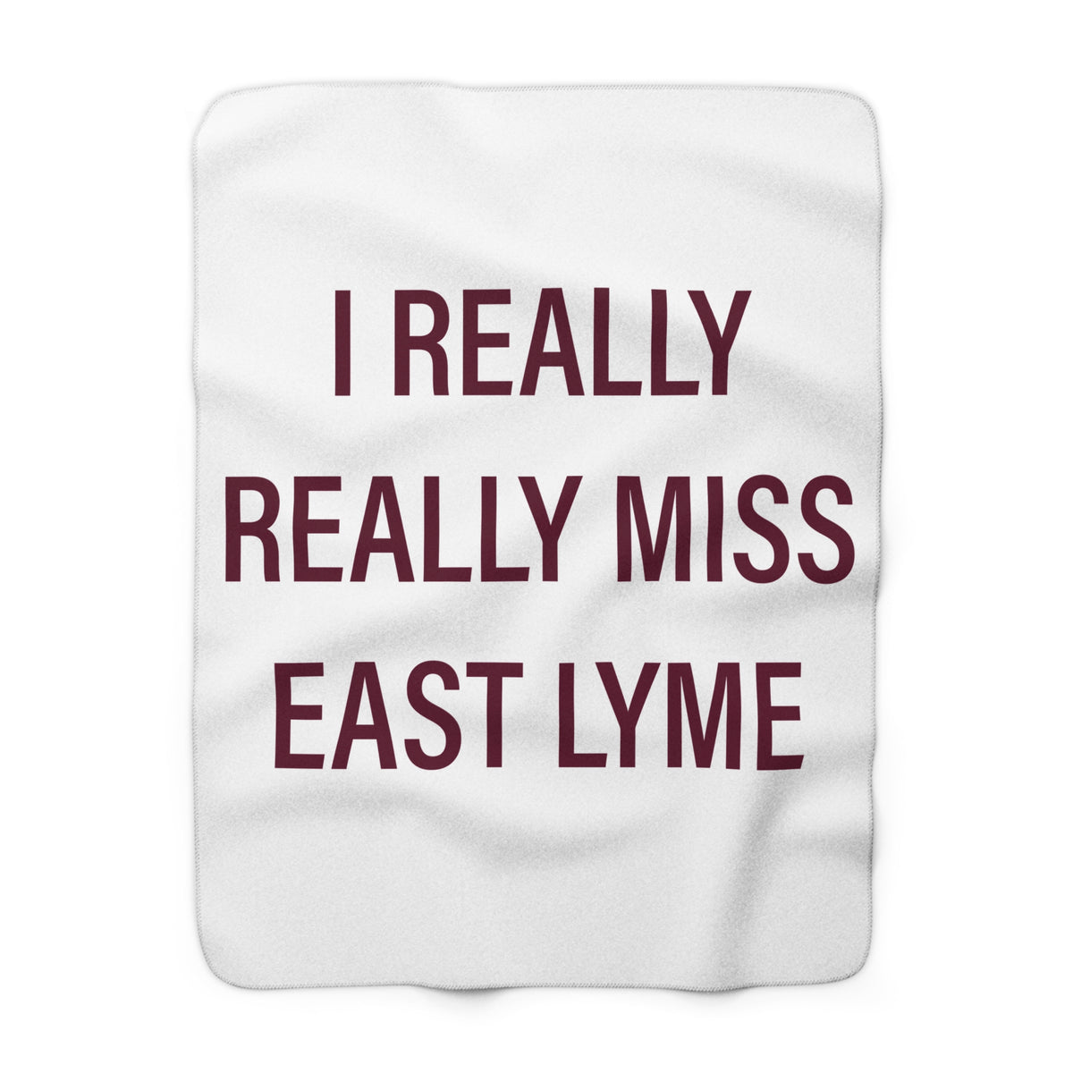 I Really Really Miss East Lyme Sherpa Fleece Blanket