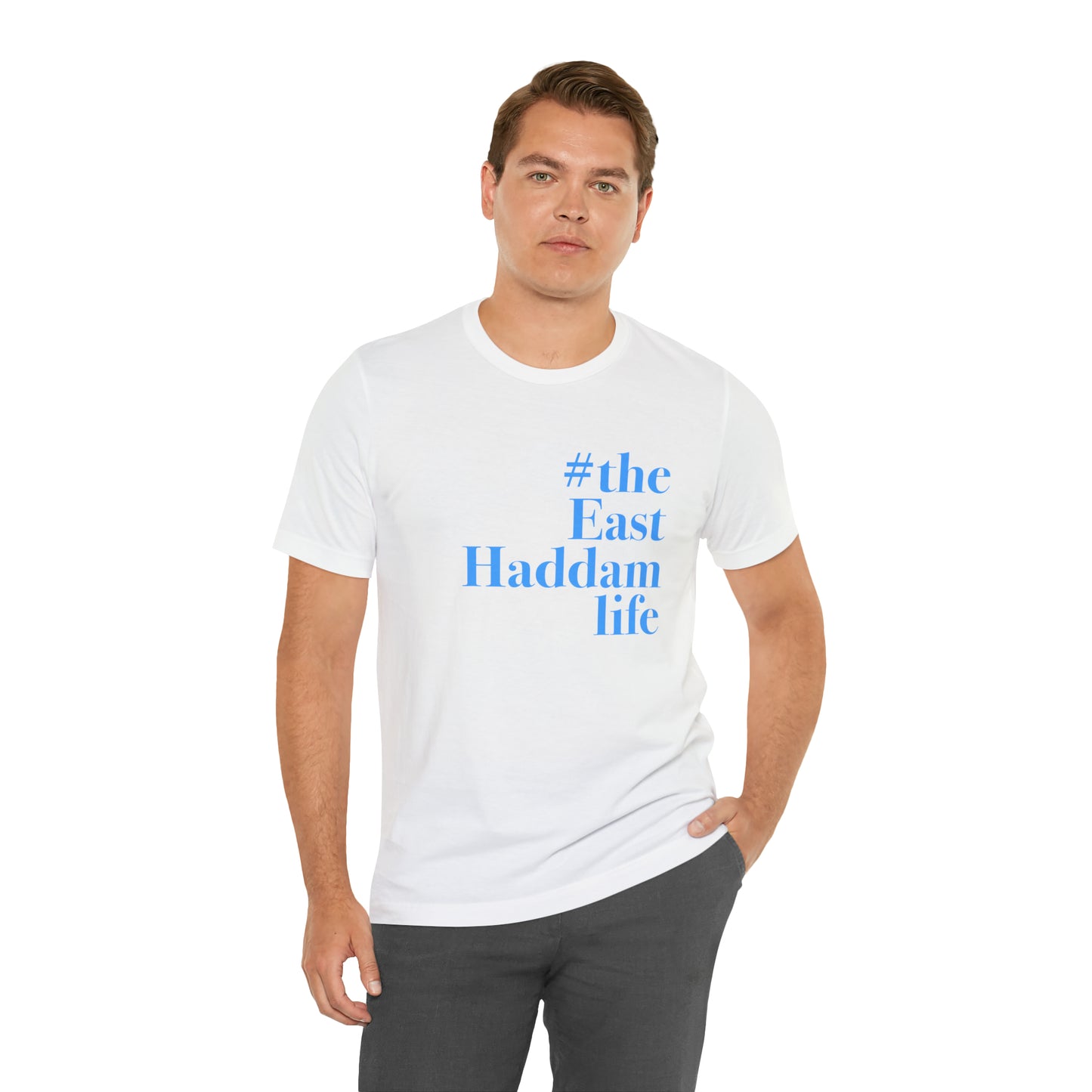 #theeasthaddamlife Unisex Jersey Short Sleeve T-Shirt