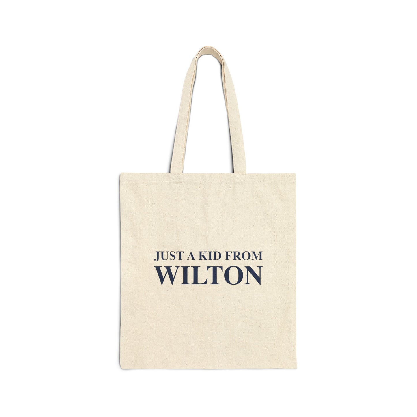 Just a kid from Wilton Cotton Canvas Tote Bag
