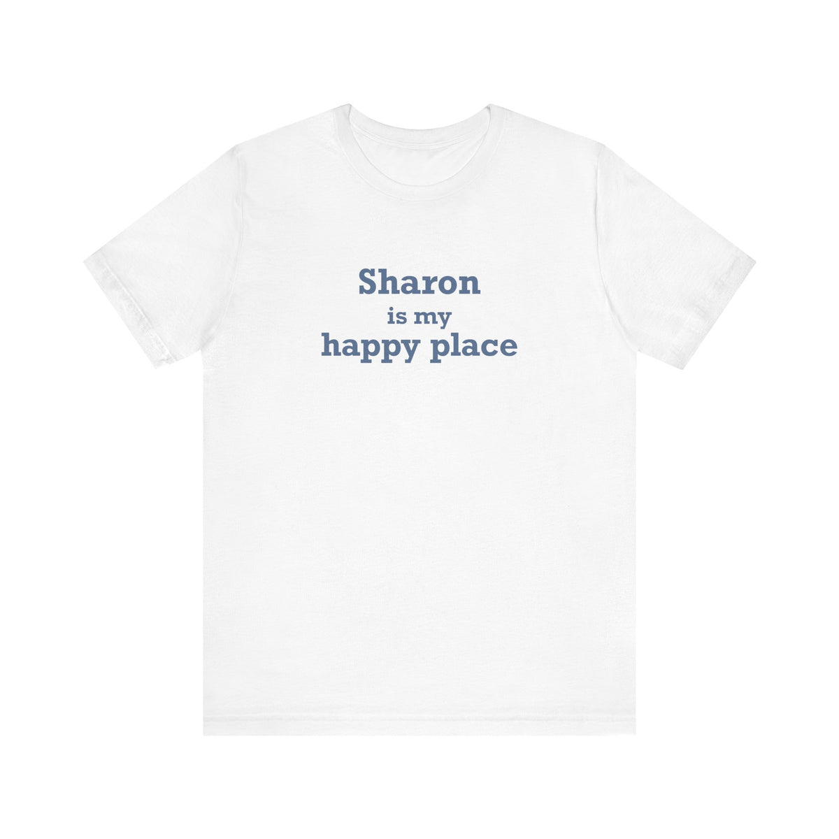 Sharon is My Happy Place Jersey Short Sleeve T-Shirt