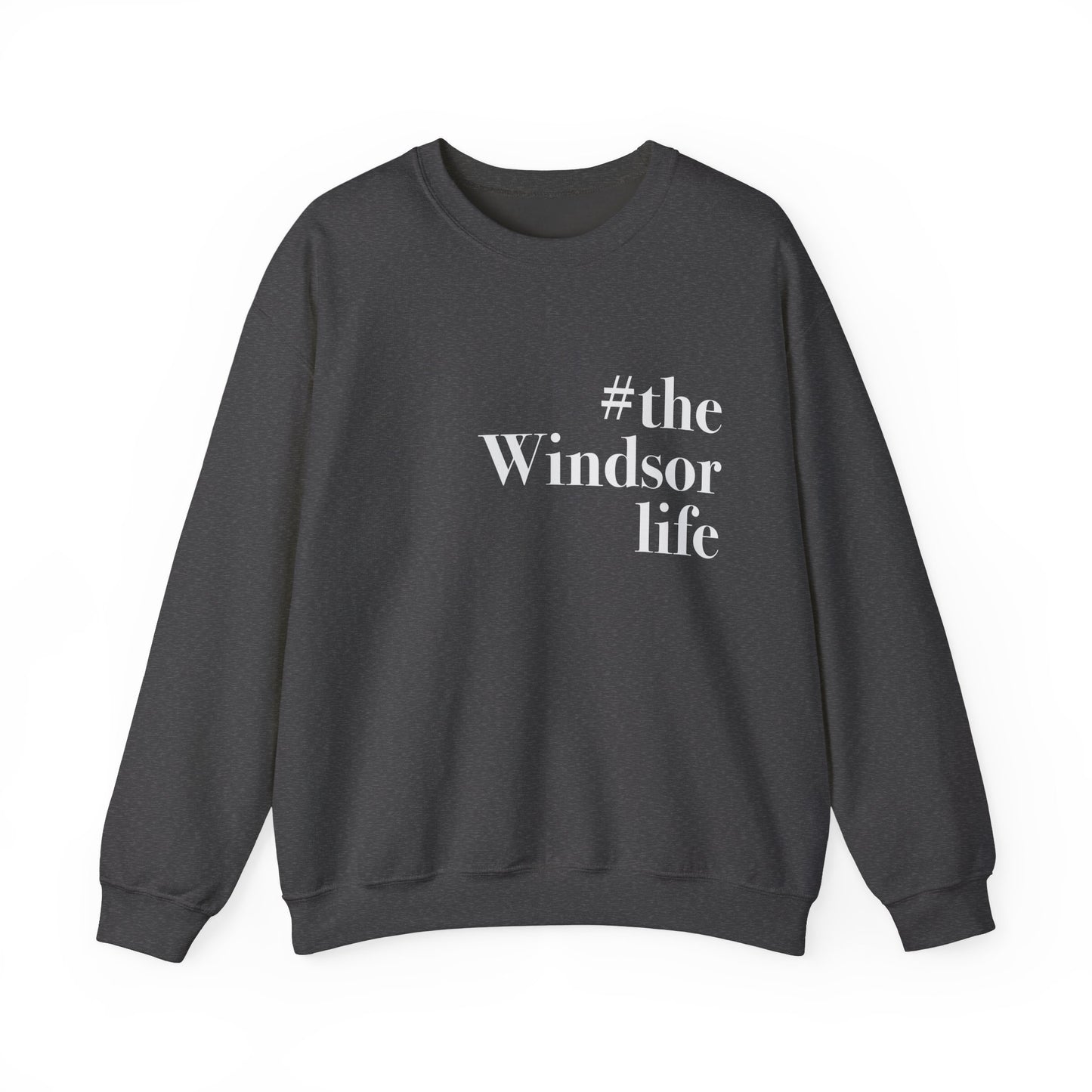#thewindsorlife Unisex Heavy Blend™ Crewneck Sweatshirt