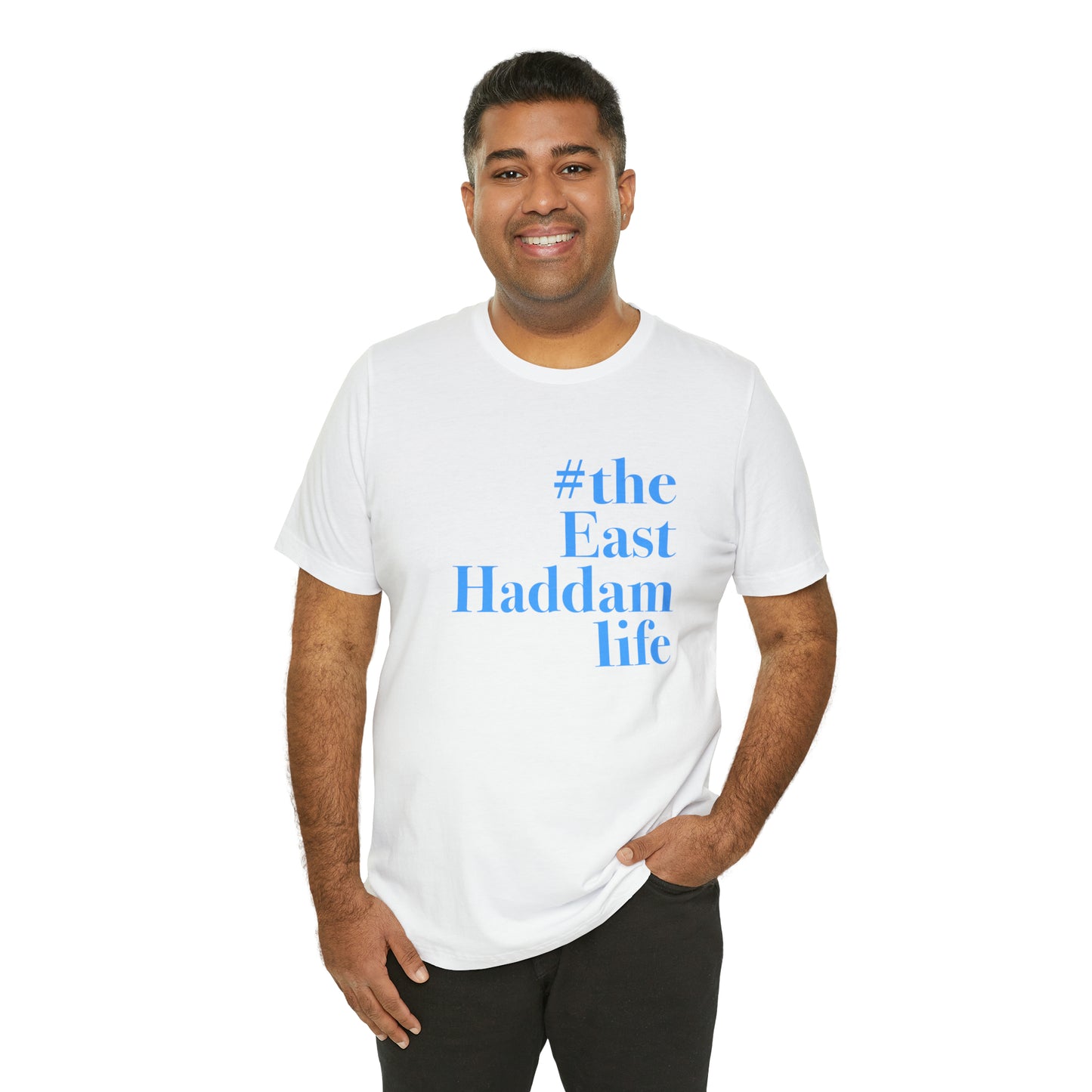 #theeasthaddamlife Unisex Jersey Short Sleeve T-Shirt