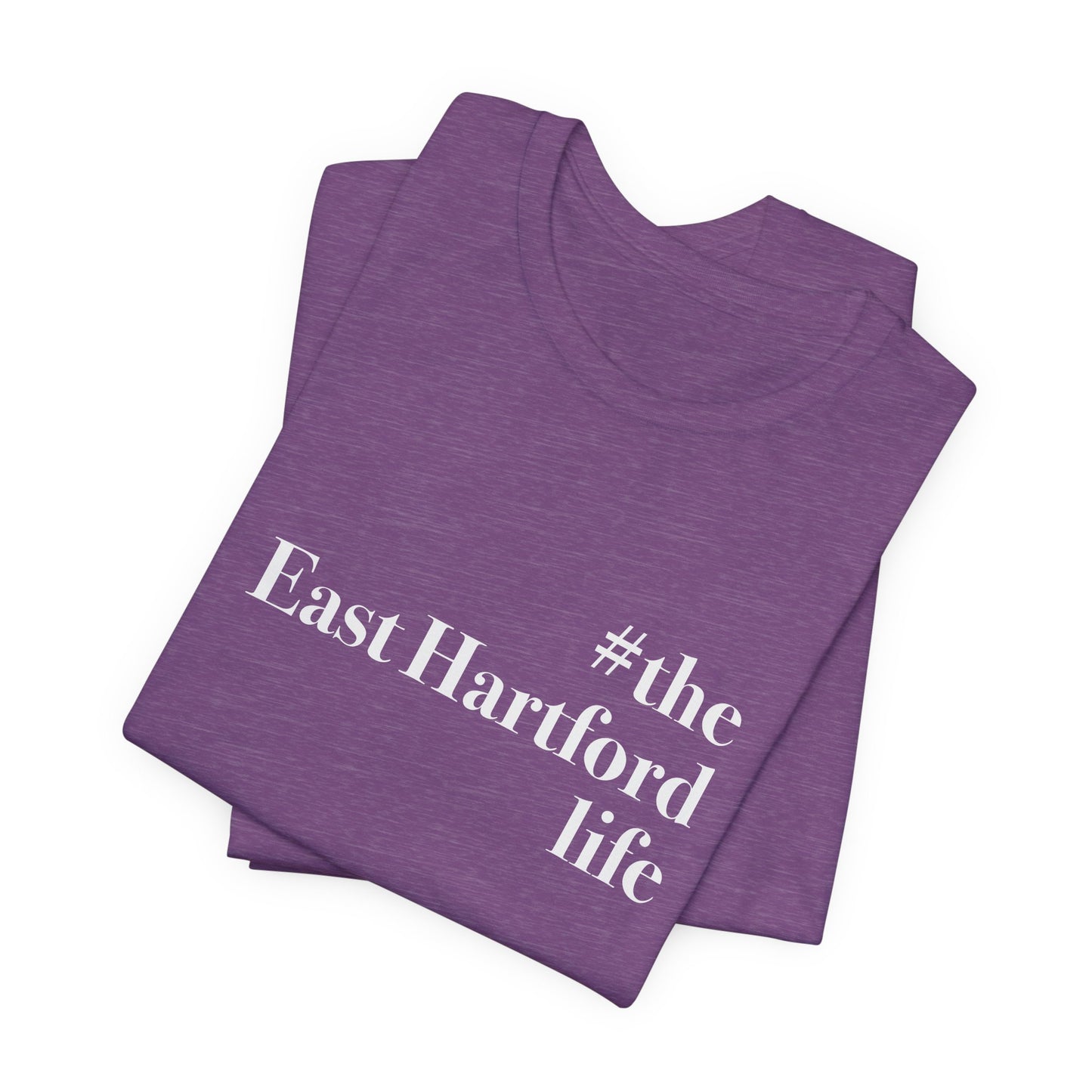 #theeasthartfordlife Unisex Jersey Short Sleeve T-Shirt