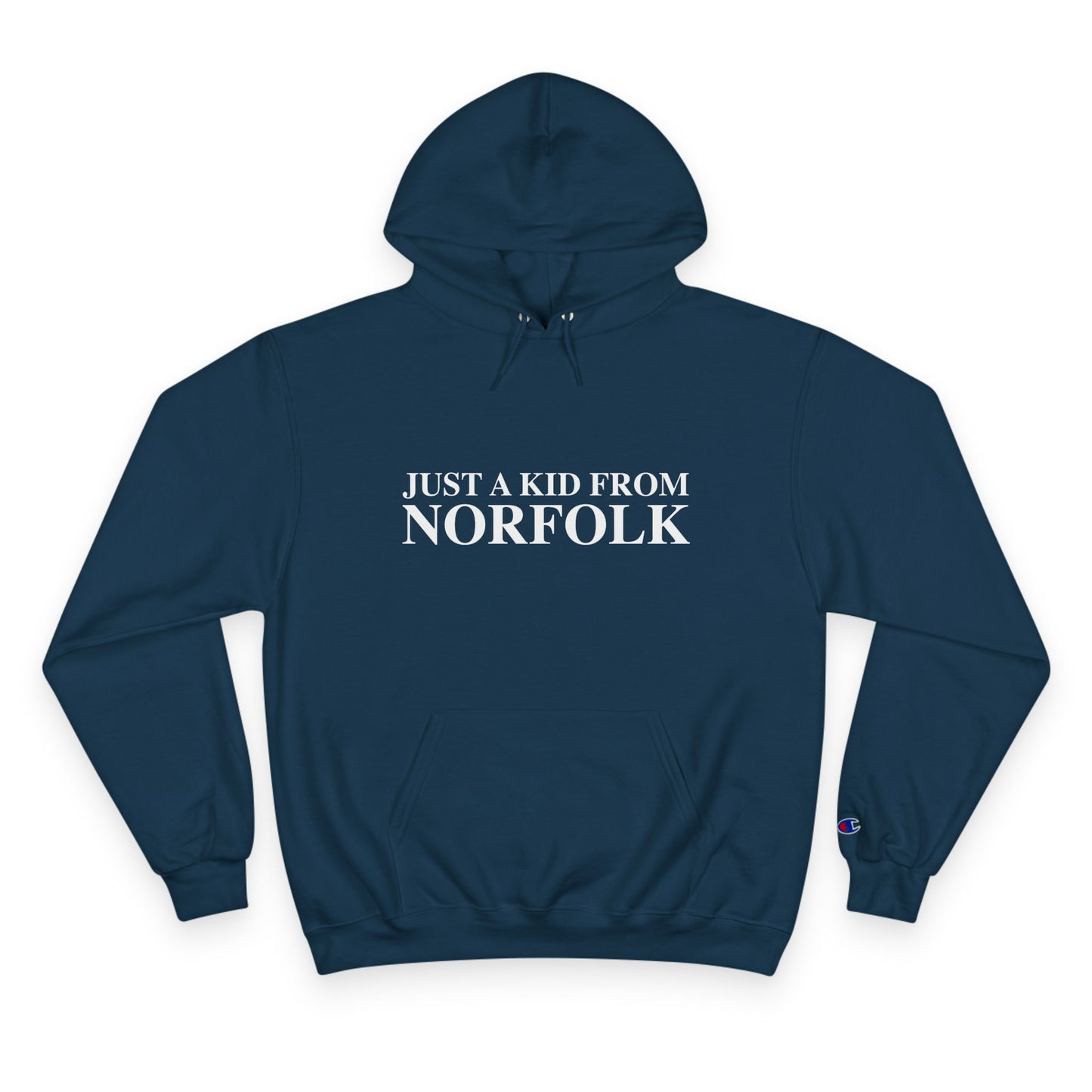 Just a kid from Norfolk Champion Hoodie
