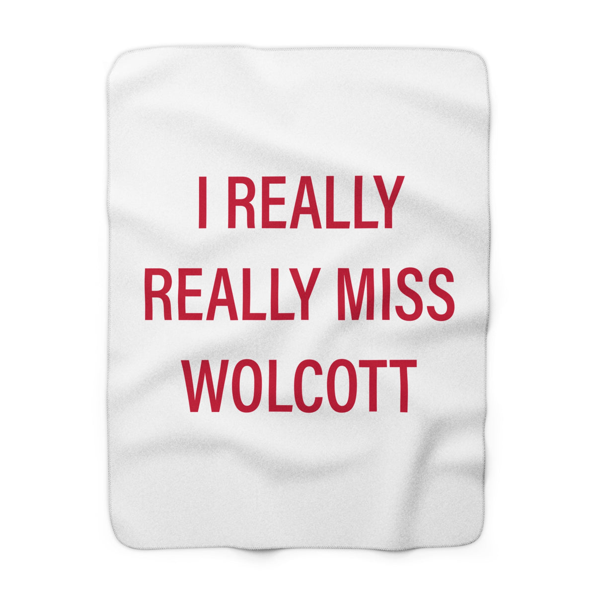I Really Really Miss Wolcott Sherpa Fleece Blanket