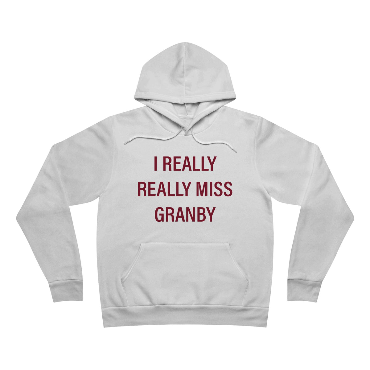 I Really Really Miss Granby Unisex Sponge Fleece Pullover Hoodie