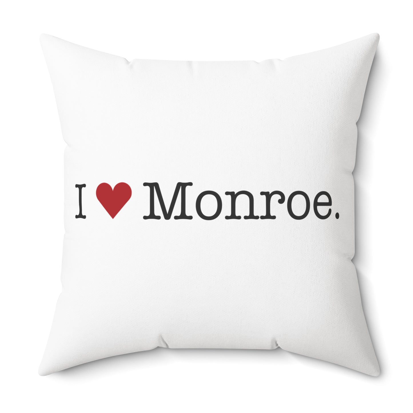 I Heart Monroe. Spun Polyester Square Pillow