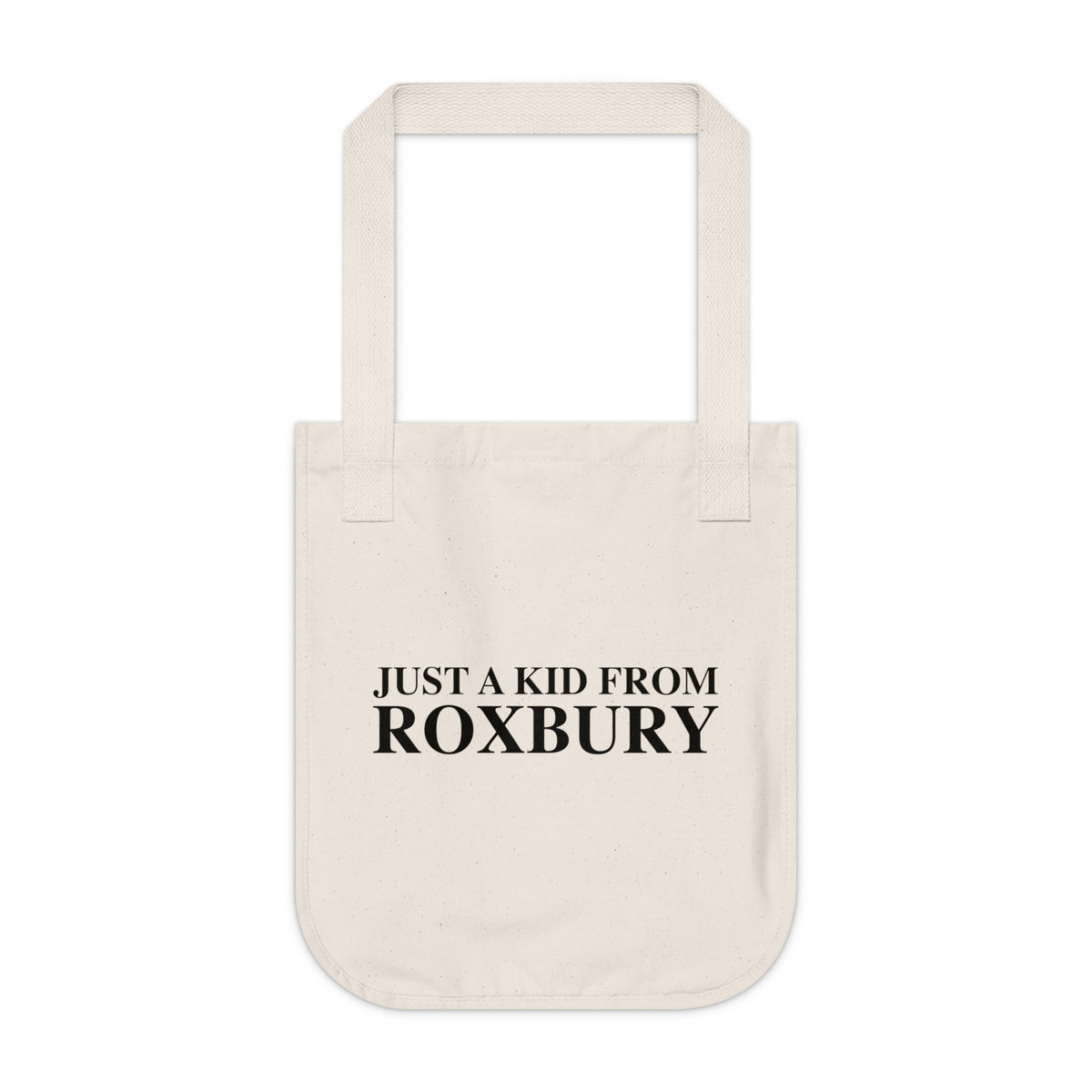 Just a kid from Roxbury Organic Canvas Tote Bag