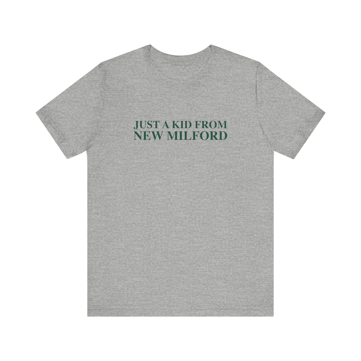 Just a kid from New Milford Unisex Jersey Short Sleeve T-Shirt
